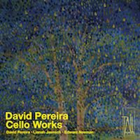 Front cover art for David Pereira Cello Works